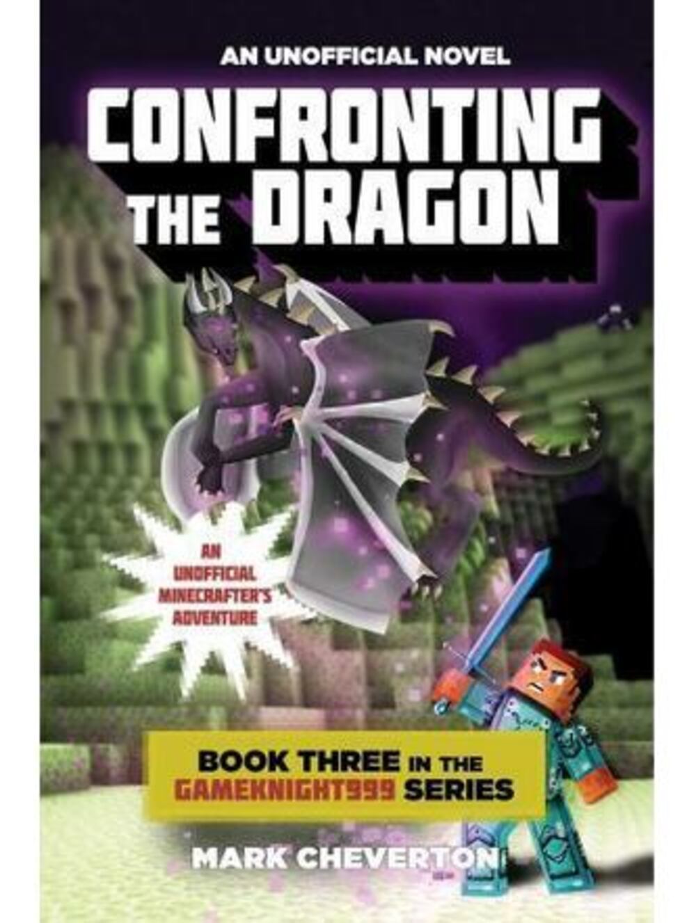 Confronting the Dragon: Book Three in the Gameknight999 Series NEW